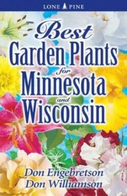 Best Garden Plants for Minnesota and Wisconsin