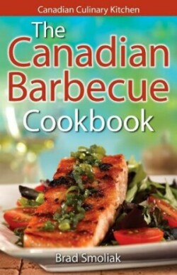 Canadian Barbecue Cookbook,The