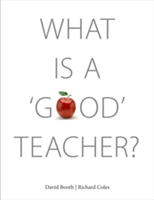 What Is A 'Good' Teacher?