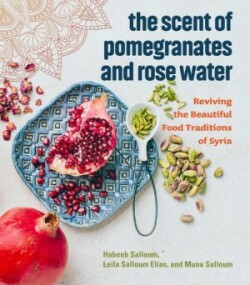 Scent of Pomegranates and Rose Water