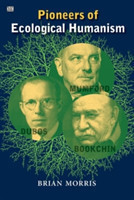 Pioneers Of Ecological Humanism