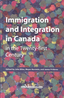 Immigration and Integration in Canada in the Twenty-first Century