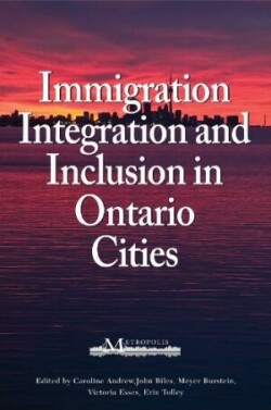 Immigration, Integration, and Inclusion in Ontario Cities