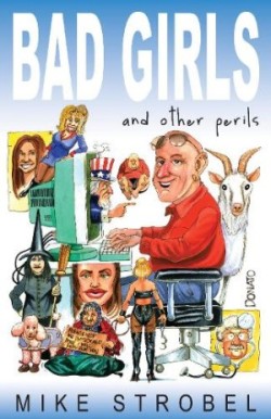Bad Girls and Other Perils