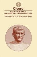Back From Exile: Six Speeches Upon His Return