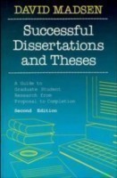 Successful Dissertations and Theses A Guide to Graduate Student Research from Proposal to Completion