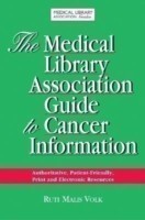 Medical Library Association Guide to Cancer Information