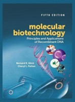 Molecular Biotechnology Principles and Applications of Recombinant DNA