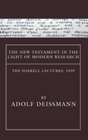 New Testament in the Light of Modern Research