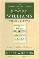 Complete Writings of Roger Williams, Volume 5