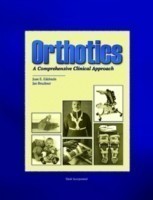 Orthotics: Comprehensive Clinical Approach