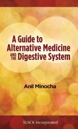  Guide to Alternative Medicine and the Digestive System