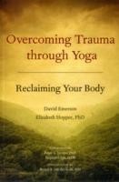 Overcoming Trauma Through Yoga