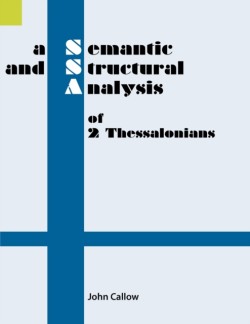 Semantic and Structural Analysis of 2 Thessalonians