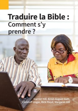 Traduire la Bible Comment s'y prendre ?