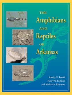 Amphibians and Reptiles of Arkansas