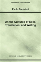 On the Cultures of Exile, Translation and Writing