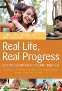 Real Life, Real Progress for Children with Autism Spectrum Disorers