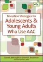 Transition Strategies for Adolescents and Young Adults Who Use AAC