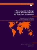 Monetary and Exchange System Reforms in China