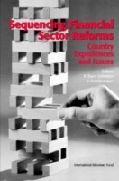 Sequencing Financial Sector Reforms  Country Experiences and Issues