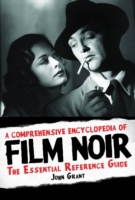 Comprehensive Encyclopedia of Film Noir