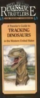 Travelers Guide to Tracking Dinosaurs