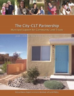 City–CLT Partnership – Municipal Support for Community Land Trusts