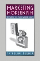 Marketing Modernism Between the Two World Wars