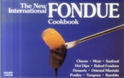 New International Fondue Cookbook