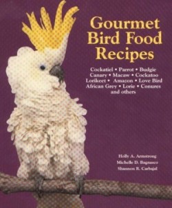 Gourmet Bird Food Recipes