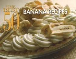 Best 50 Banana Recipes