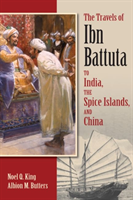 Travels of Ibn Battuta to India, the Spice Islands and China