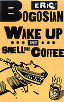 Wake Up And Smell The Coffee