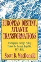 European Destiny, Atlantic Transformations