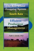 Rice-Wheat Cropping System of South Asia