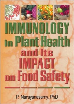 Immunology in Plant Health and Impact on Food Safety