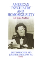 American Psychiatry and Homosexuality