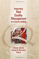 Integrating Total Quality Management in a Library Setting