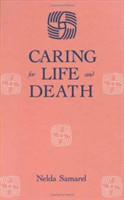 Caring For Life And Death