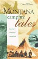 Montana Campfire Tales