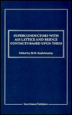 Superconductors with A15 Lattice & Bridge Contacts Based Upon Them