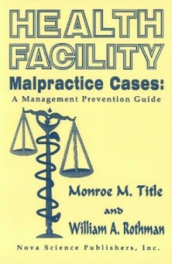 Health Facility Malpractice Cases