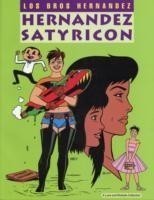 Love and Rockets Vol.15: Hernandez Satyricon