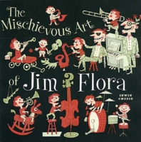 Mischievous Art Of Jim Flora