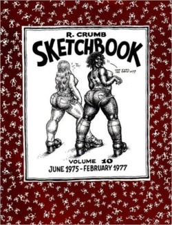 R. Crumb Sketchbook Vol. 10
