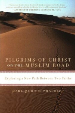 Uk - Pilgrims of Christ on the Muslim Road