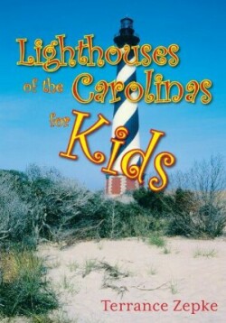 Lighthouses of the Carolinas for Kids