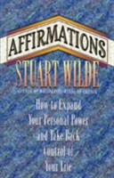 Affirmations: How to Expand Your Personal Power and Take Back Control of Your Life