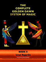 Complete Golden Dawn System of Magic